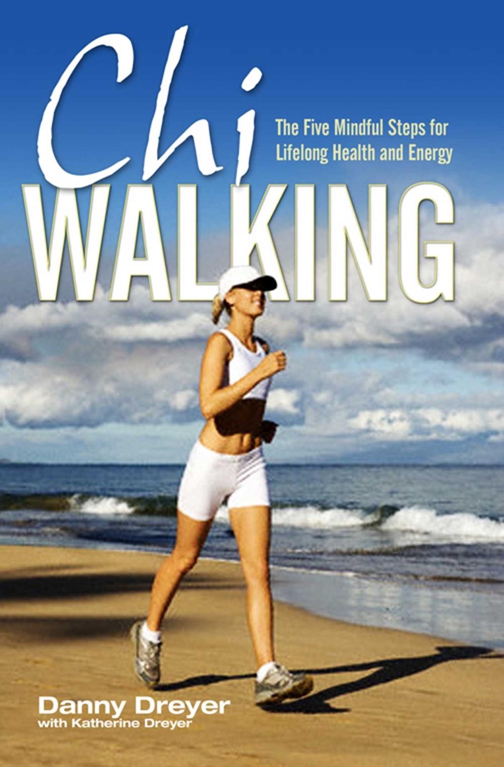 Chiwalking by Danny Dreyer - ISBN: 9781847392794