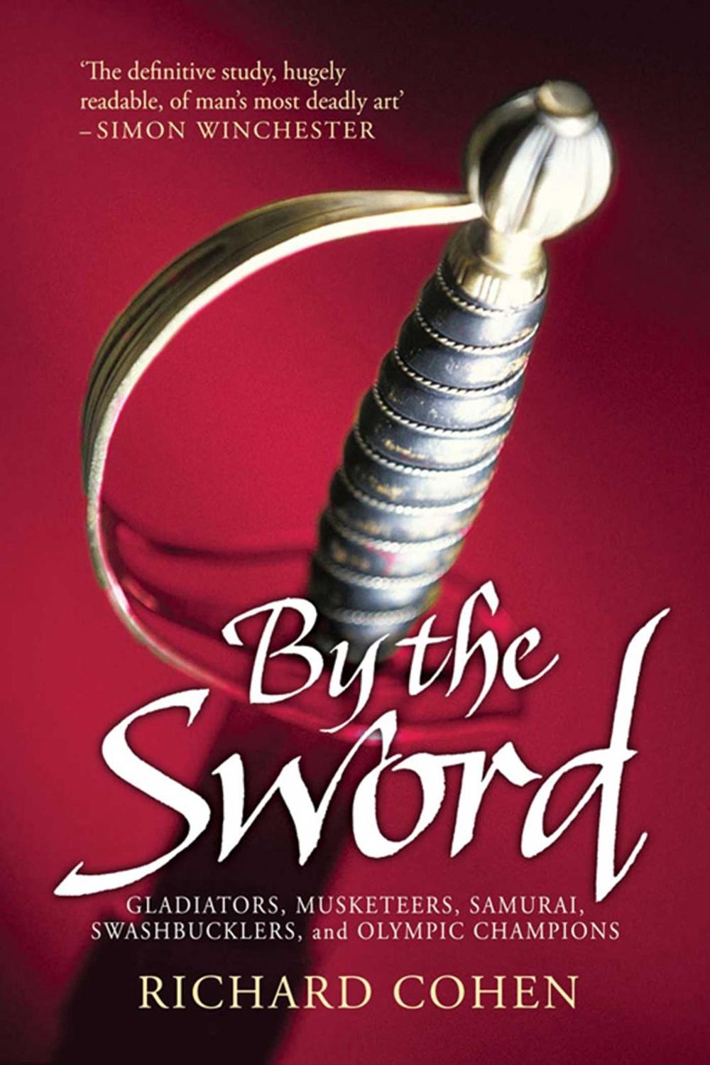 By the Sword by Richard Cohen - ISBN: 9781847396709