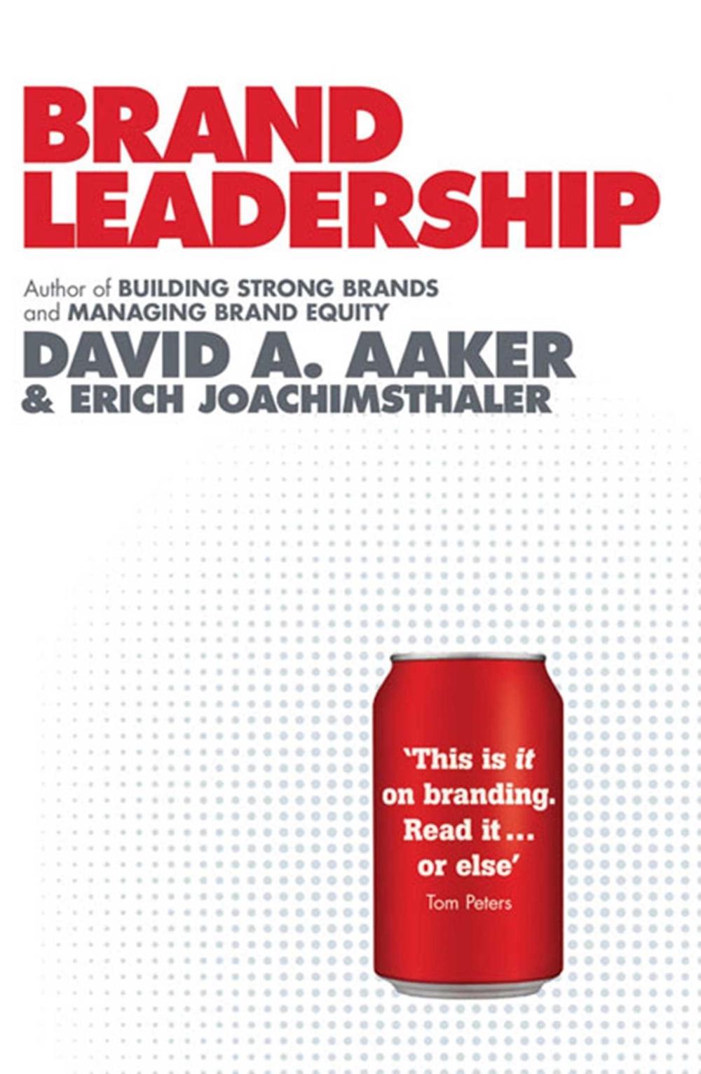 Brand Leadership by David A. Aaker - ISBN: 9781847398352