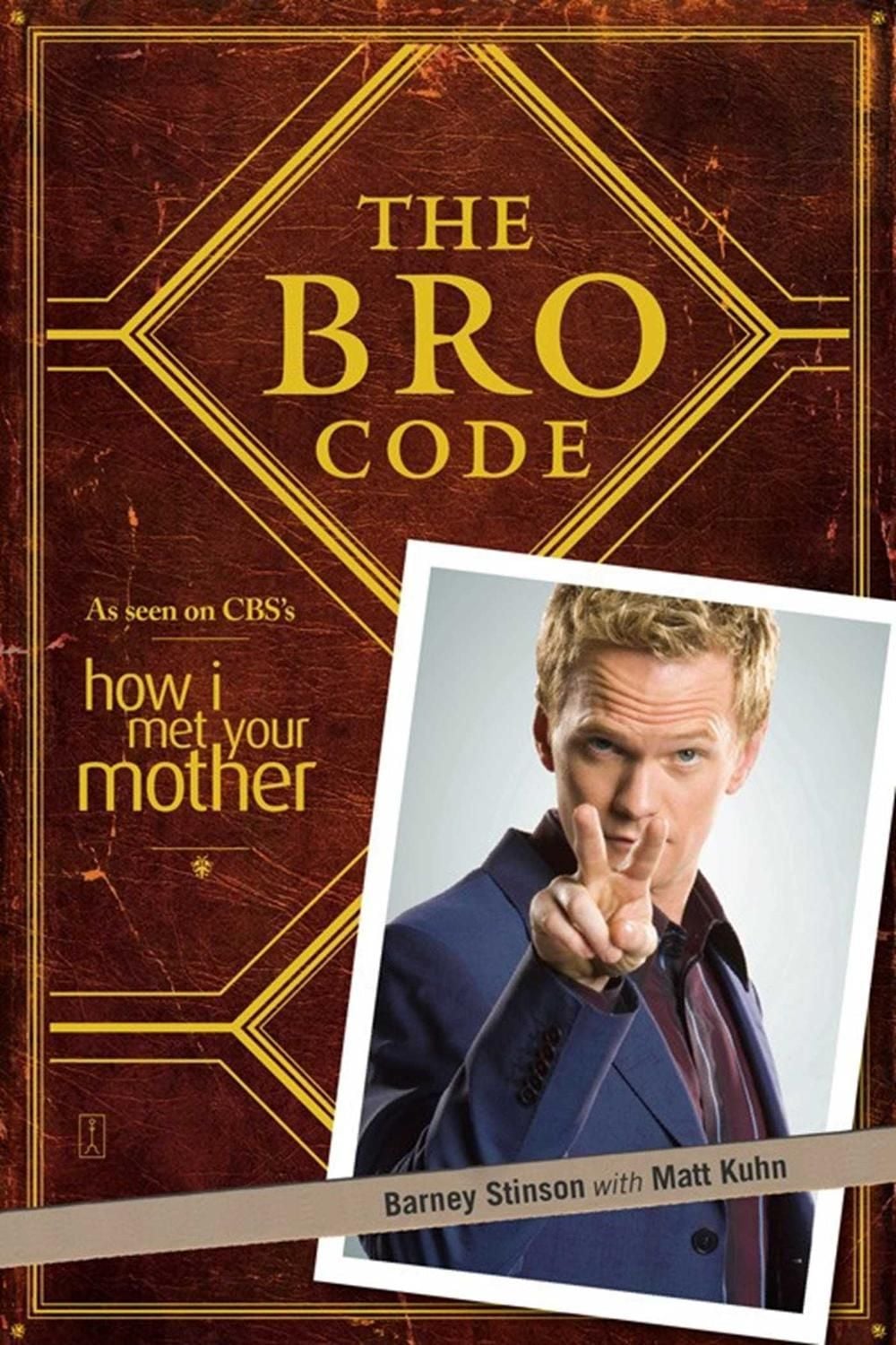 The Bro Code by Barney Stinson - ISBN: 9781847399304