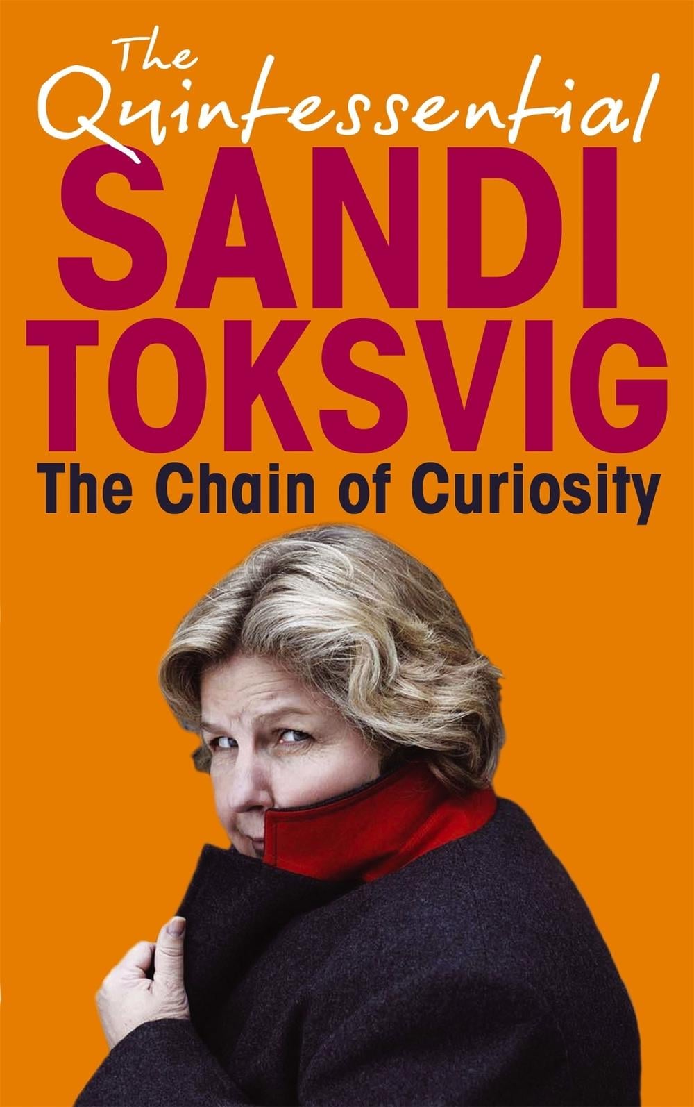 The Chain Of Curiosity by Sandi Toksvig - ISBN: 9781847443458