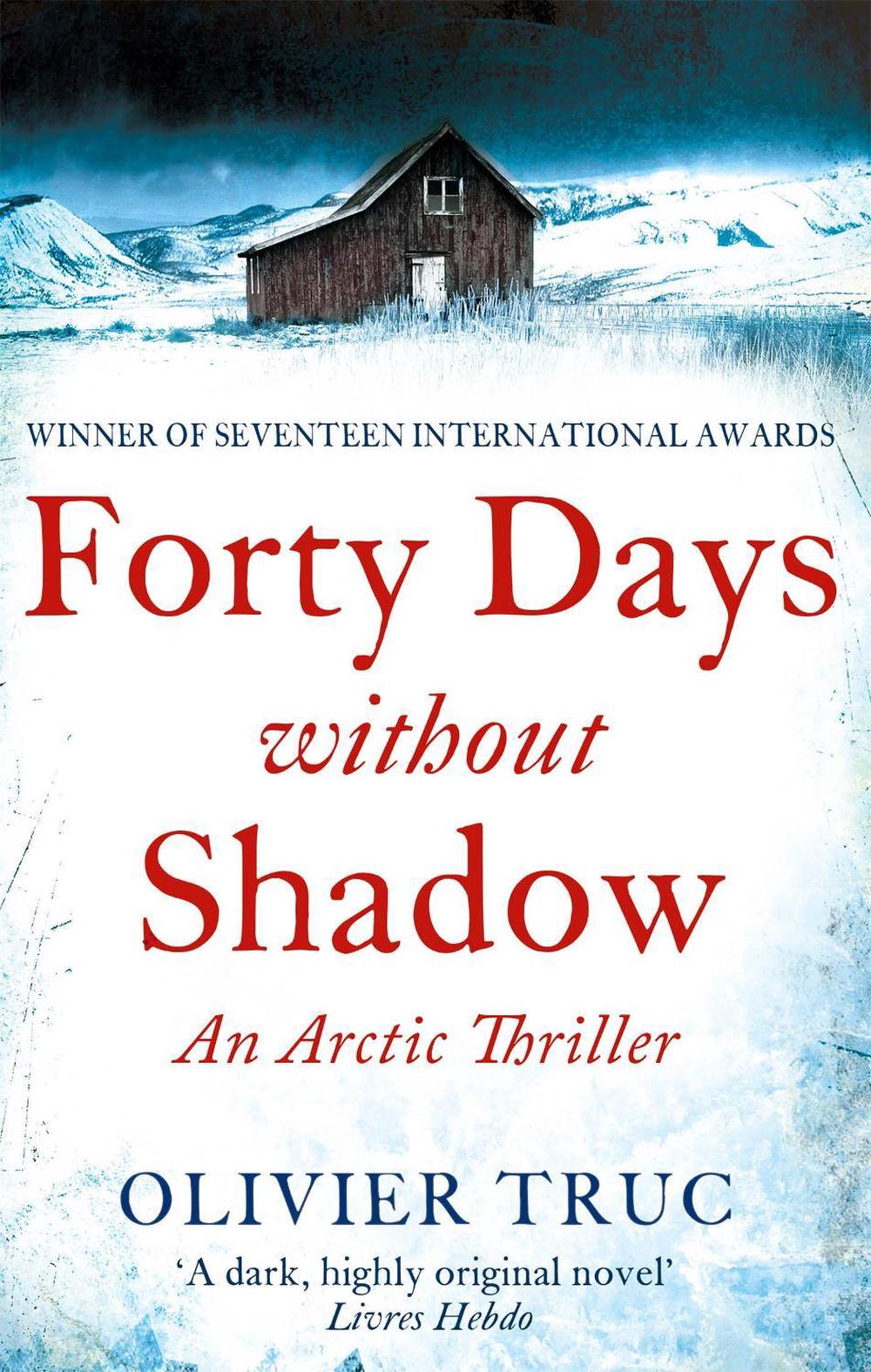Forty Days Without Shadow, 9781847445865