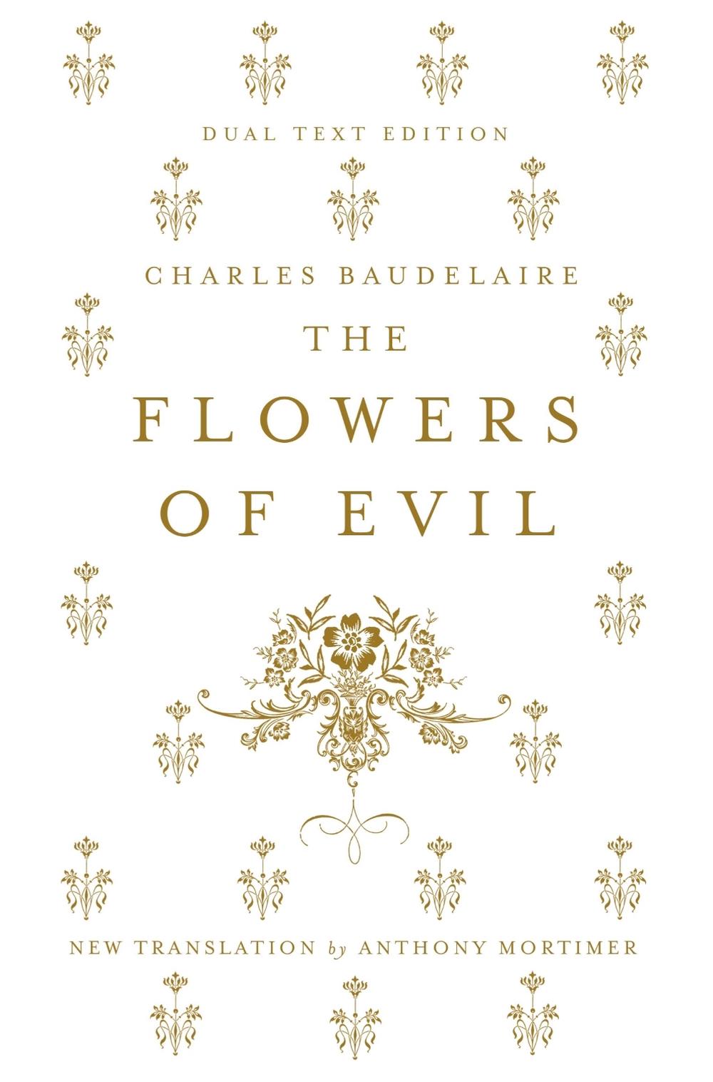 The Flowers of Evil: Dual Language and New Verse Translation, 9781847495747