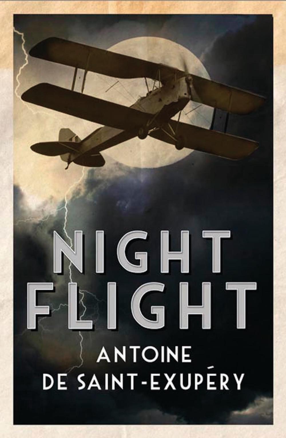 Night Flight by Antoine De Saintexupery, Paperback Night Flight by Antoine De Saintexupery, Paperback