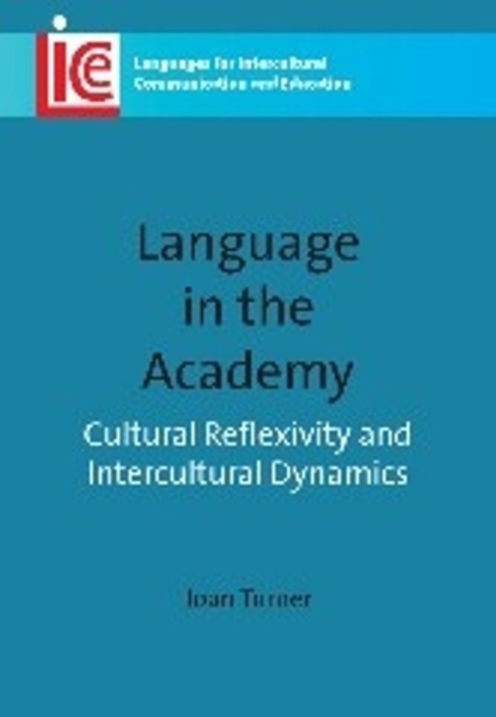 Language in the Academy by Joan Turner - ISBN: 9781847693228