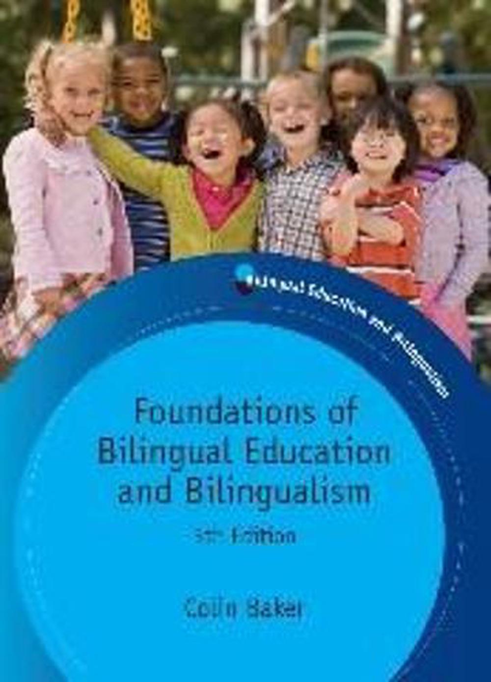 Foundations of Bilingual Education and Bilingualism by