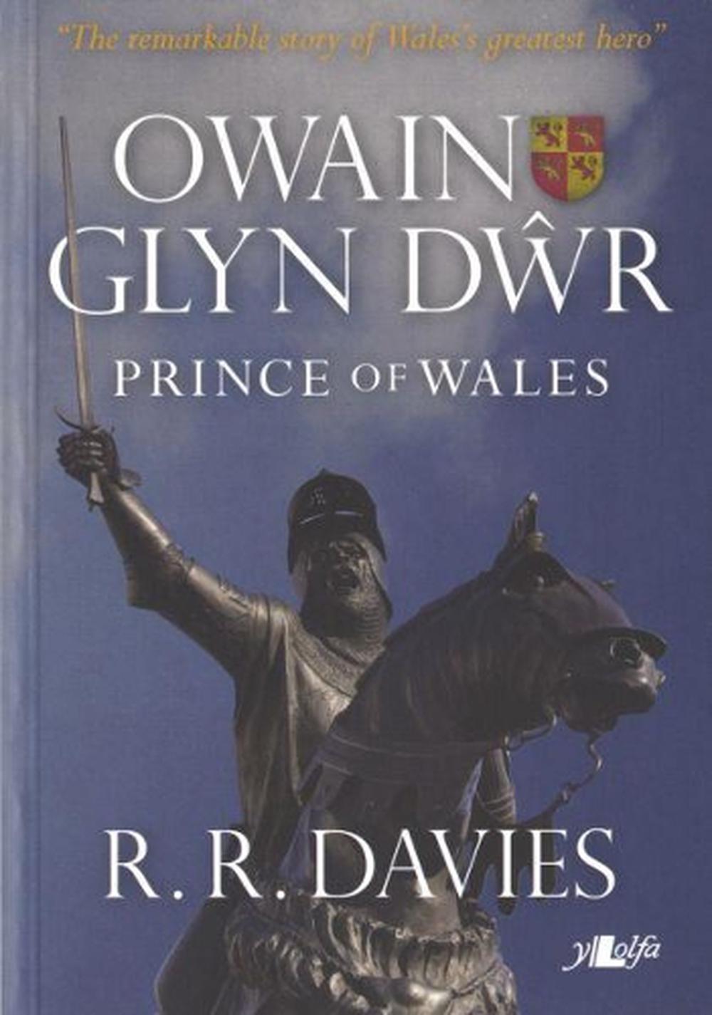 Owain Glyn Dŵr - Prince of Wales, 9781847711274
