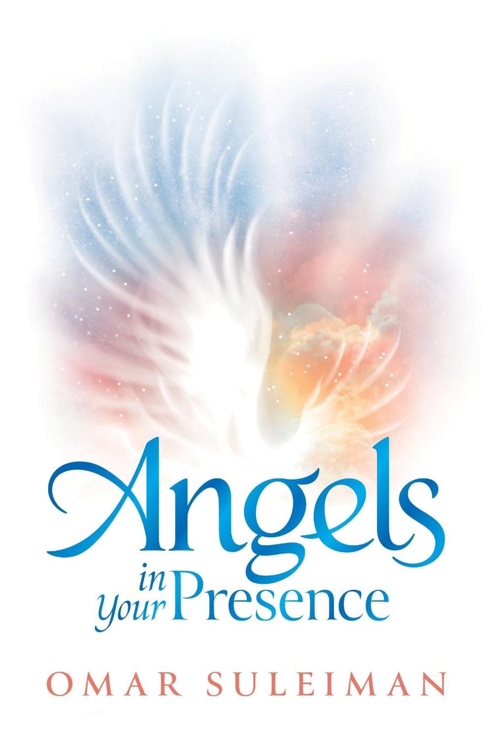 Angels in Your Presence by Omar Suleiman - ISBN: 9781847741509