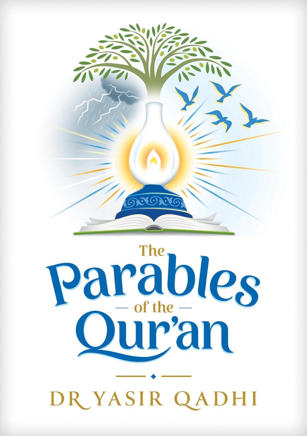 The Parables of the Qur'an, 9781847741790