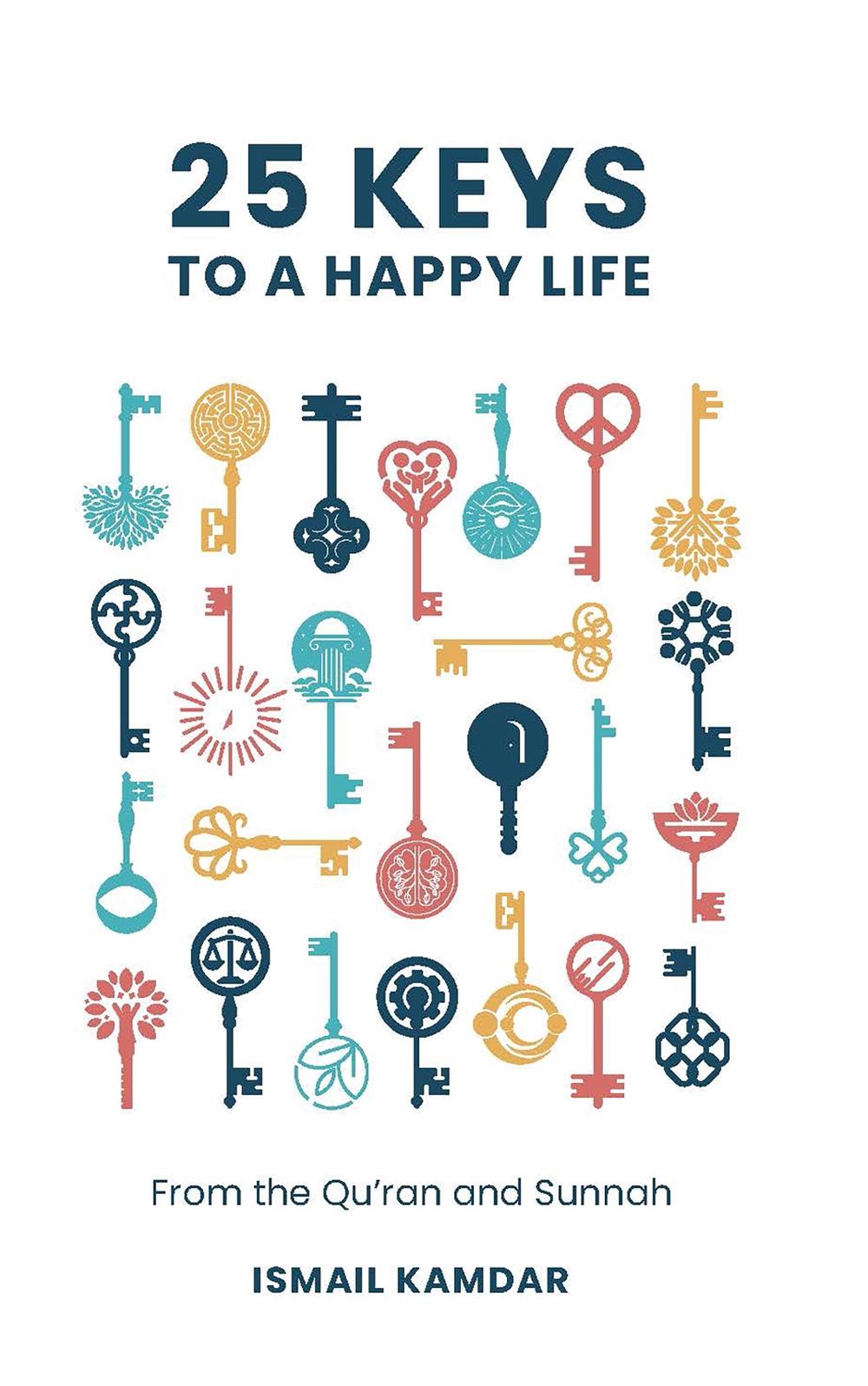 25 Keys to A Happy Life, 9781847742377