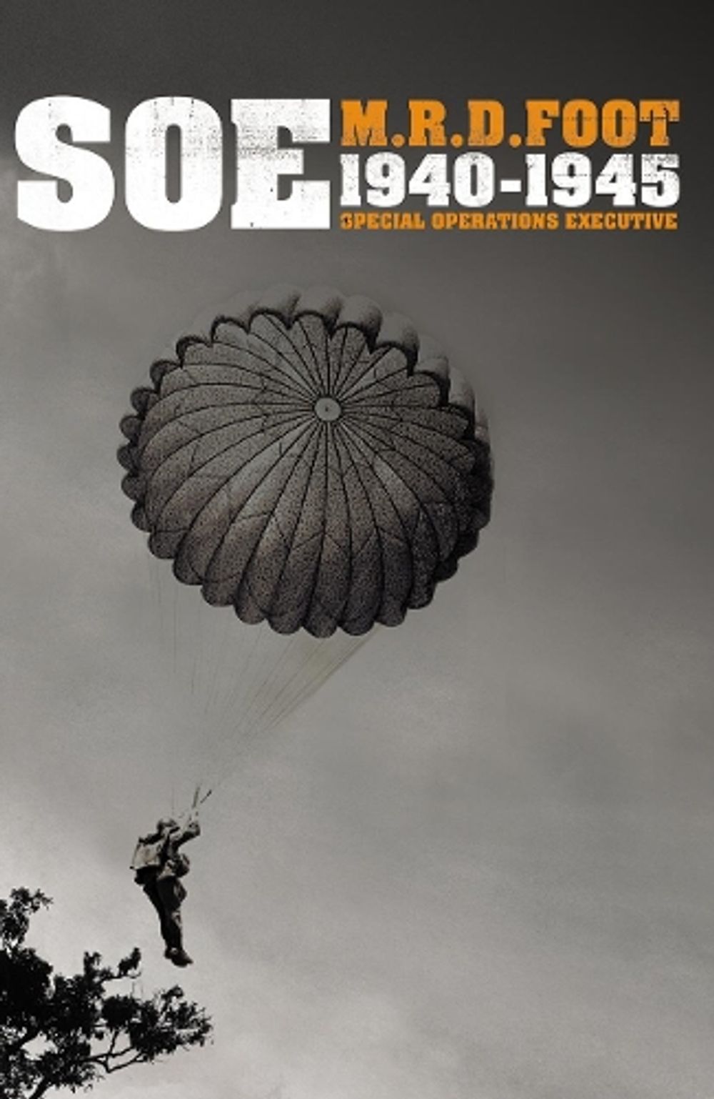 S.O.E. by M.R.D. Foot - ISBN: 9781847922939