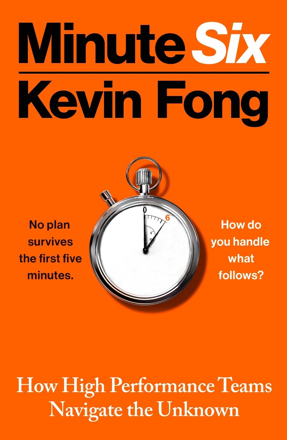 Minute Six by Kevin Fong - ISBN: 9781847923684