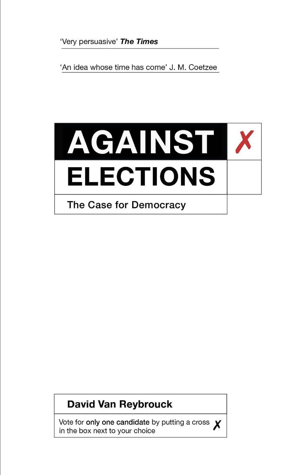 Against Elections by David Van Reybrouck - ISBN: 9781847924223