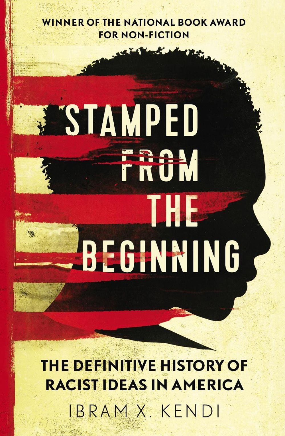 Stamped from the Beginning by Ibram X. Kendi - ISBN: 9781847924957