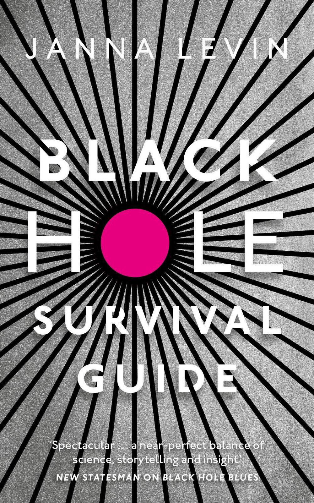 Black Hole Survival Guide, 9781847926166