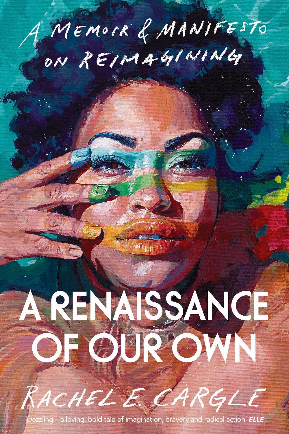 A Renaissance of Our Own by Rachel E. Cargle - ISBN: 9781847926746
