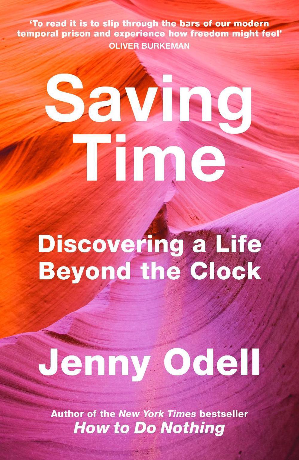 Saving Time by Jenny Odell - ISBN: 9781847926845