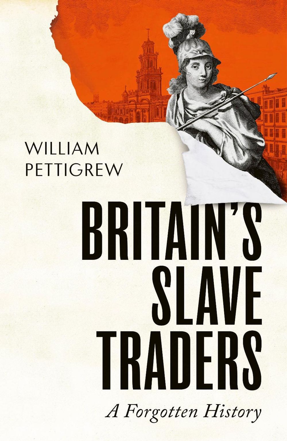 Britain's Slave Traders by William A. Pettigrew - ISBN: 9781847927903