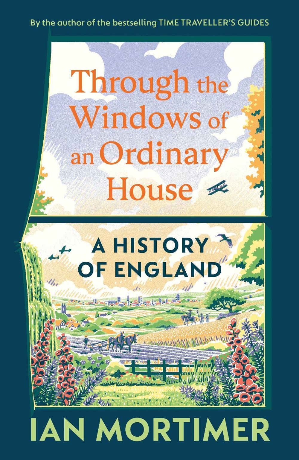 Through the Windows of an Ordinary House: A History of England by Ian Mortimer - ISBN: 9781847928160