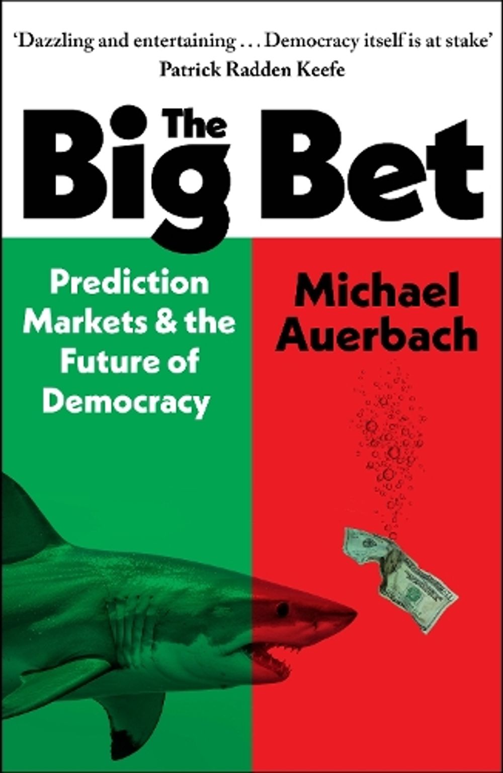 The Big Bet by Michael Auerbach - ISBN: 9781847929709