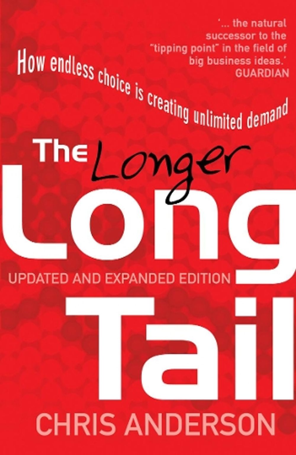 The Long Tail by Chris Anderson - ISBN: 9781847940360