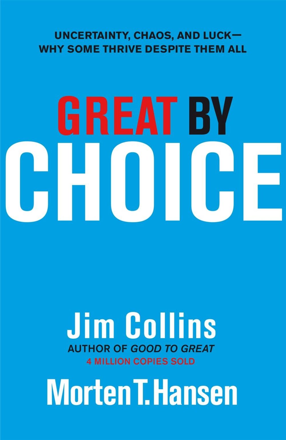 Great by Choice by Morten T. Hansen - ISBN: 9781847940889
