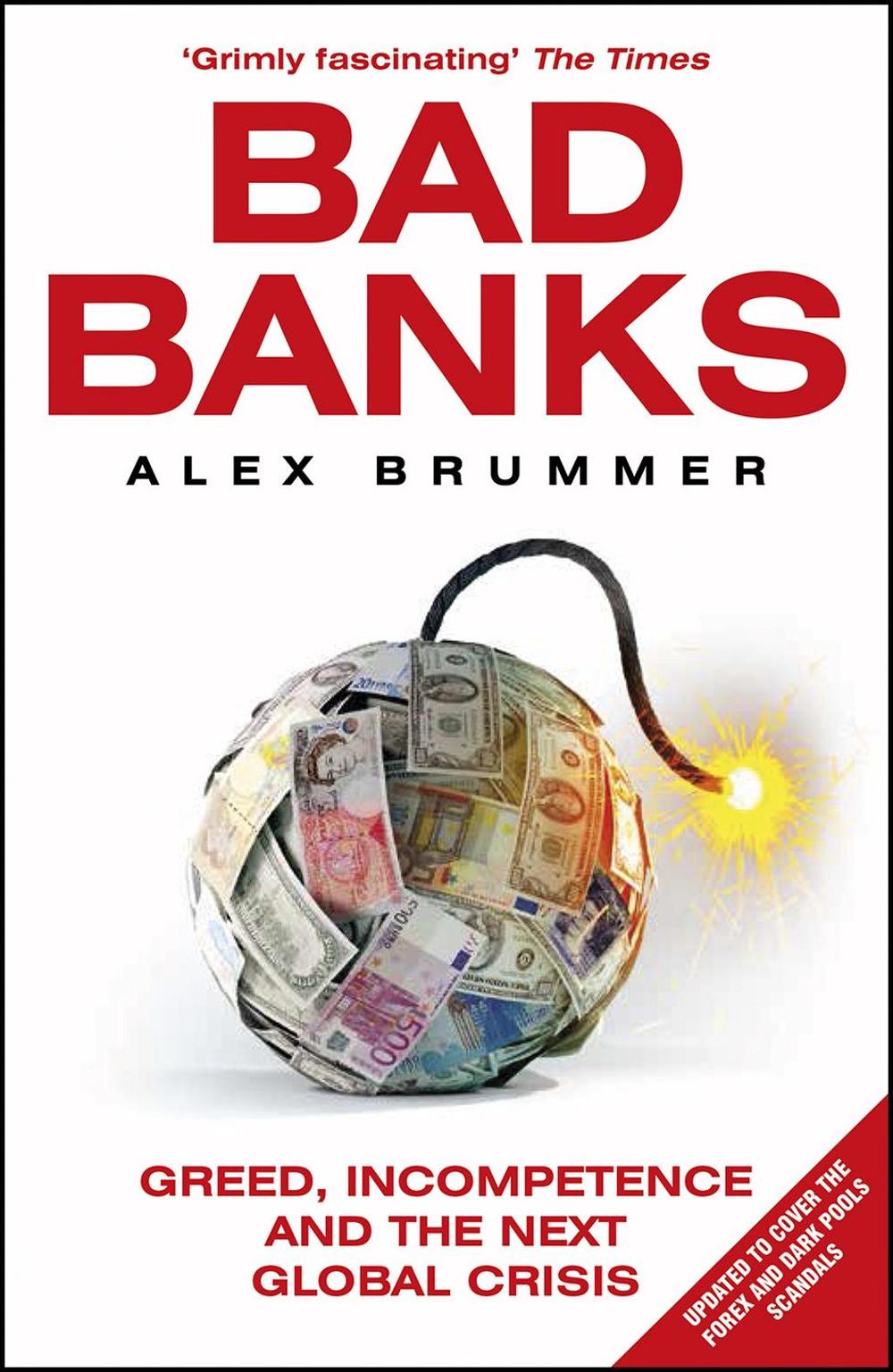 Bad Banks by Alex Brummer - ISBN: 9781847941145