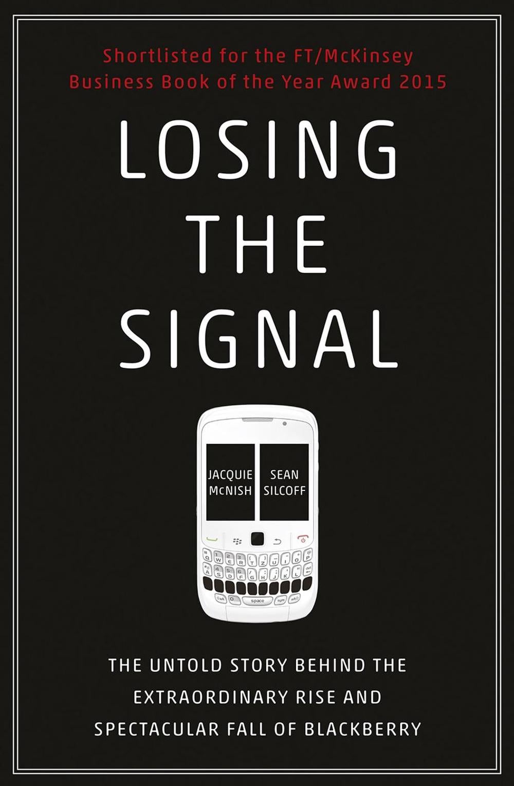 Losing the Signal by Jacquie McNish - ISBN: 9781847941725