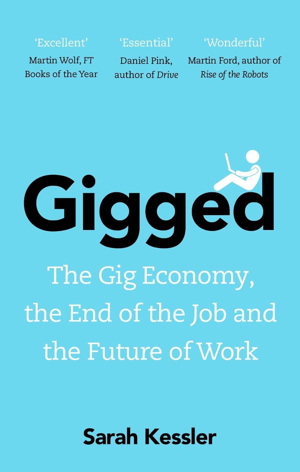 Gigged by Sarah Kessler - ISBN: 9781847941749
