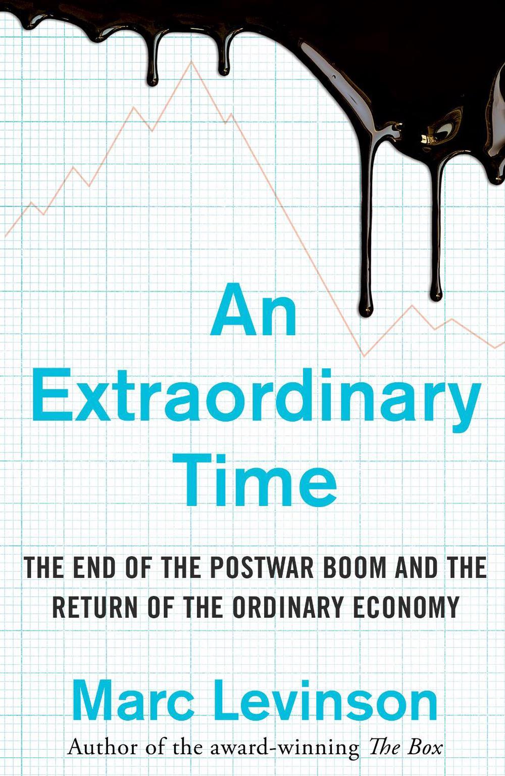 An Extraordinary Time by Marc Levinson - ISBN: 9781847941916