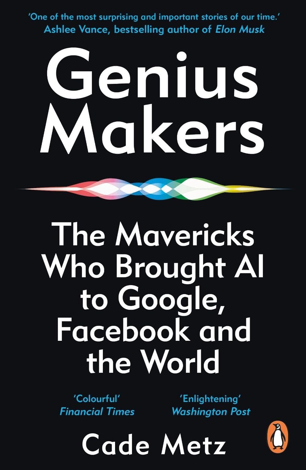 Genius Makers by Cade Metz - ISBN: 9781847942159
