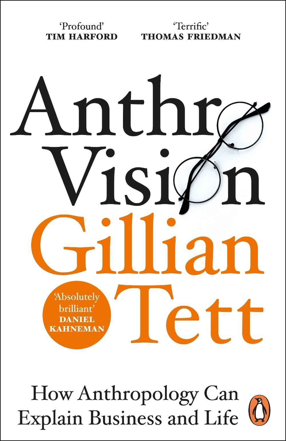 Anthro-Vision by Gillian Tett - ISBN: 9781847942890