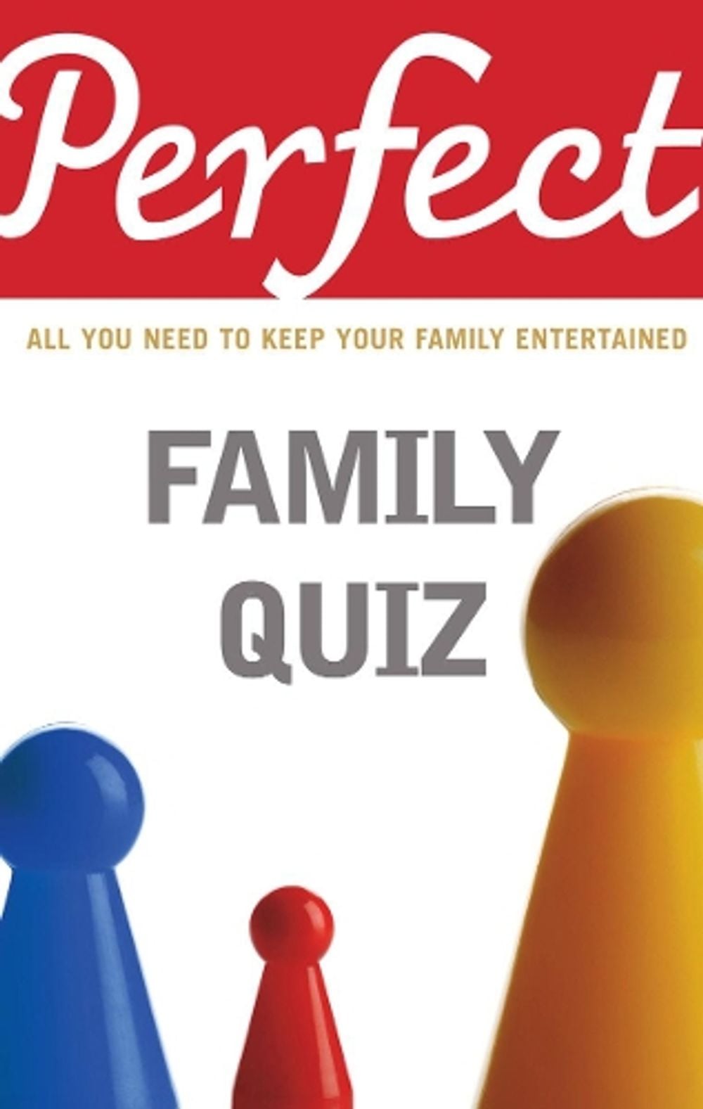 Perfect Family Quiz by David Pickering - ISBN: 9781847945297
