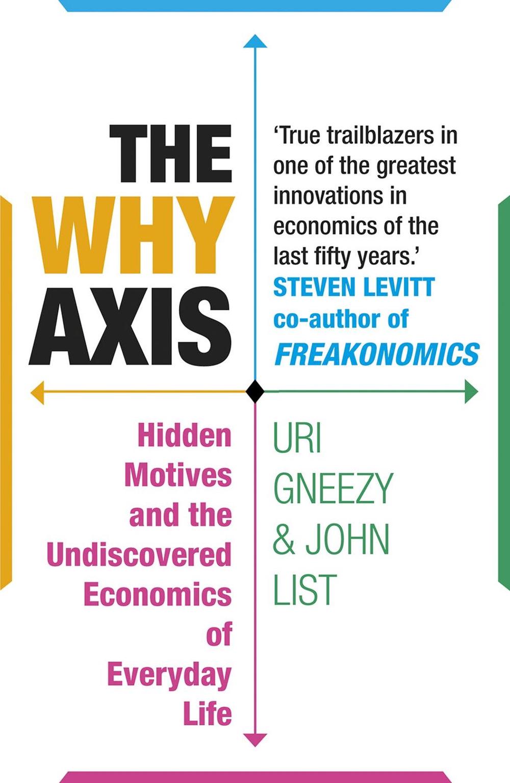 The Why Axis by Uri Gneezy - ISBN: 9781847946751