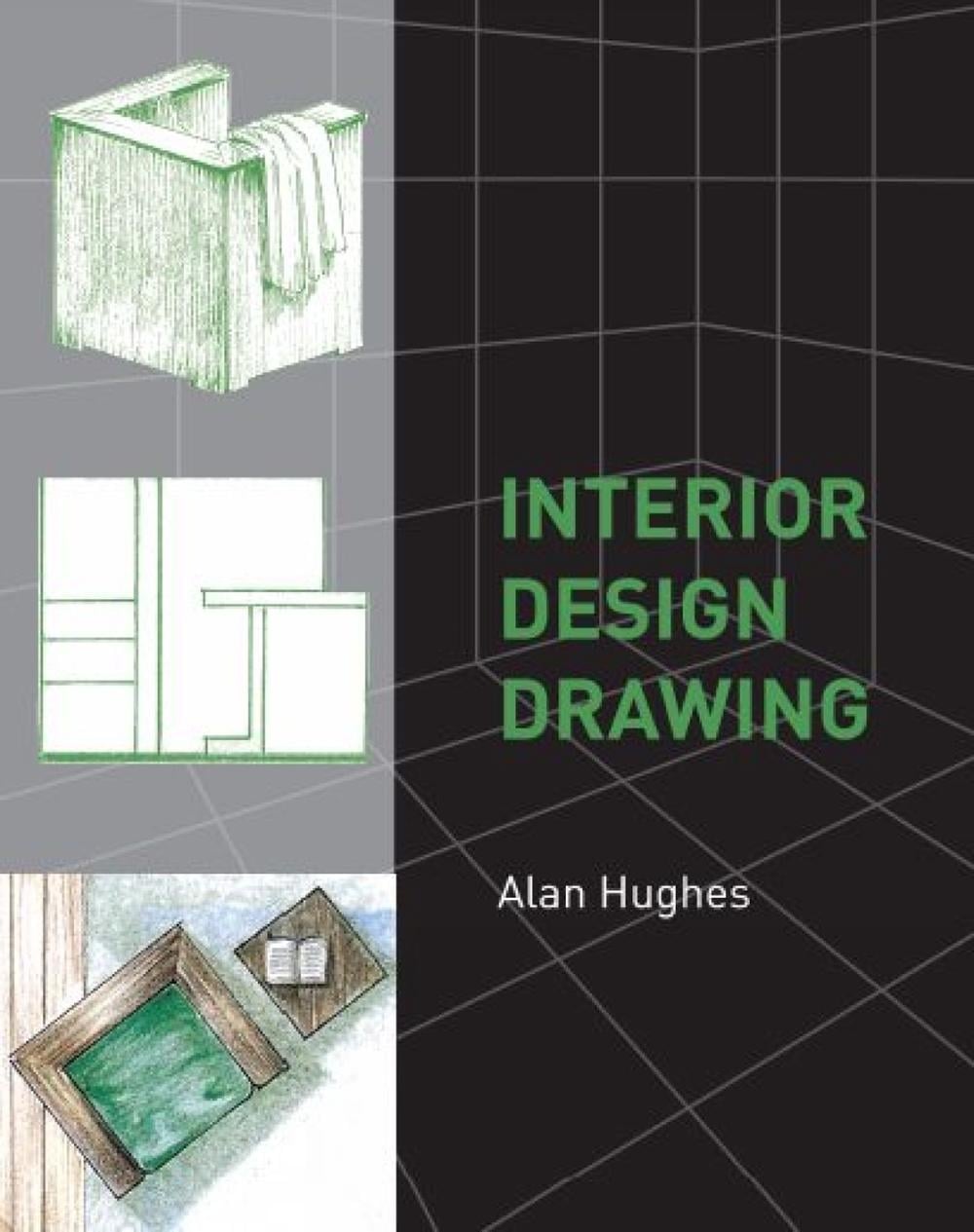 Interior Design Drawing by Alan Hughes, Paperback, 9781847970169 | Buy ...