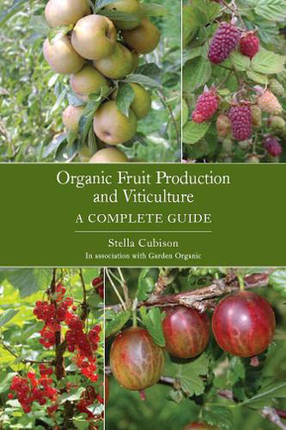 Organic Fruit Production and Viticulture, 9781847970923