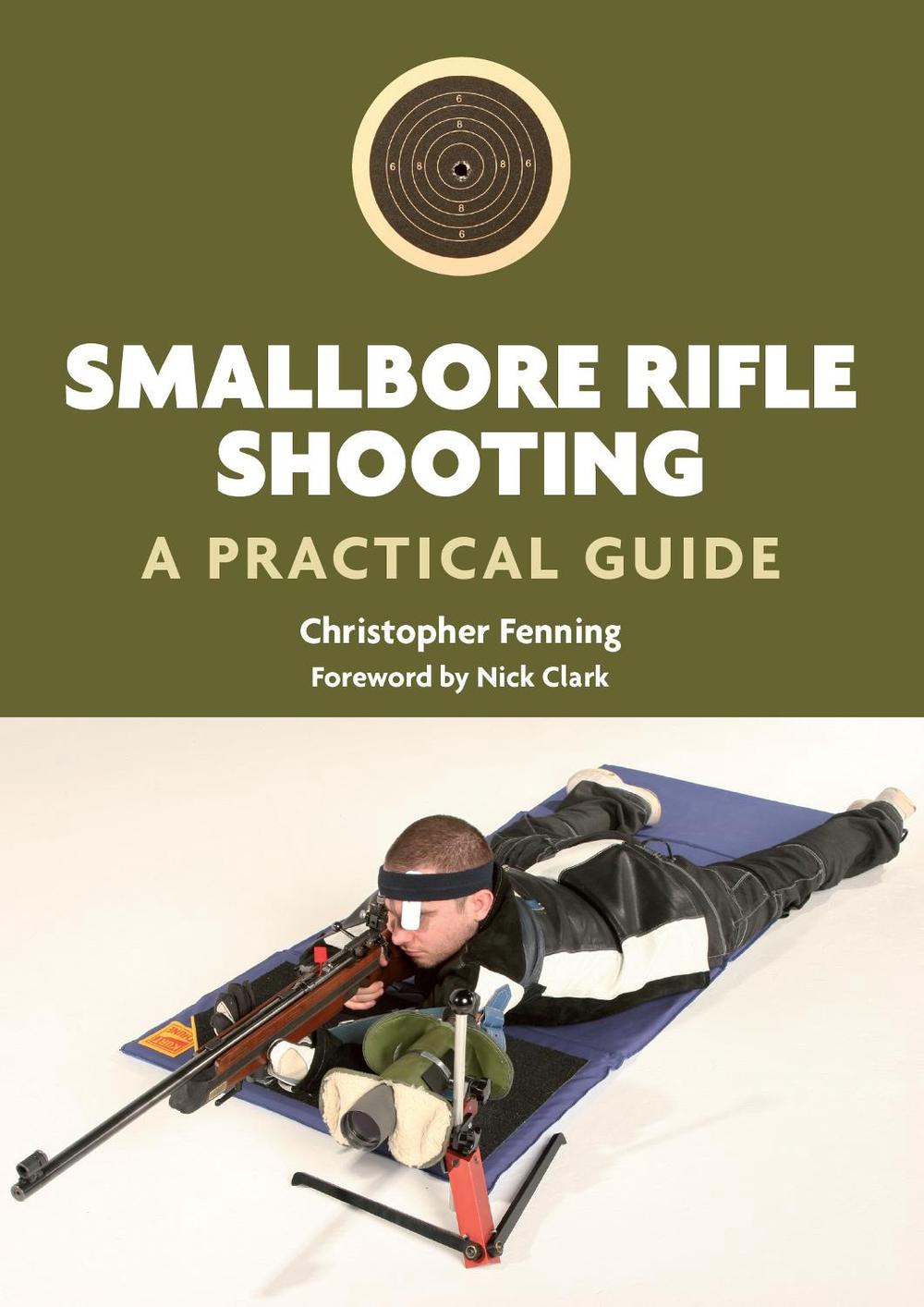 Smallbore Rifle Shooting, 9781847972262