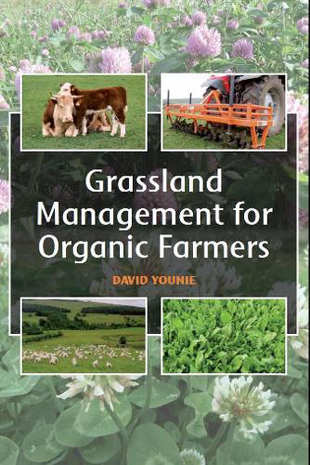 Grassland Management for Organic Farmers, 9781847973870