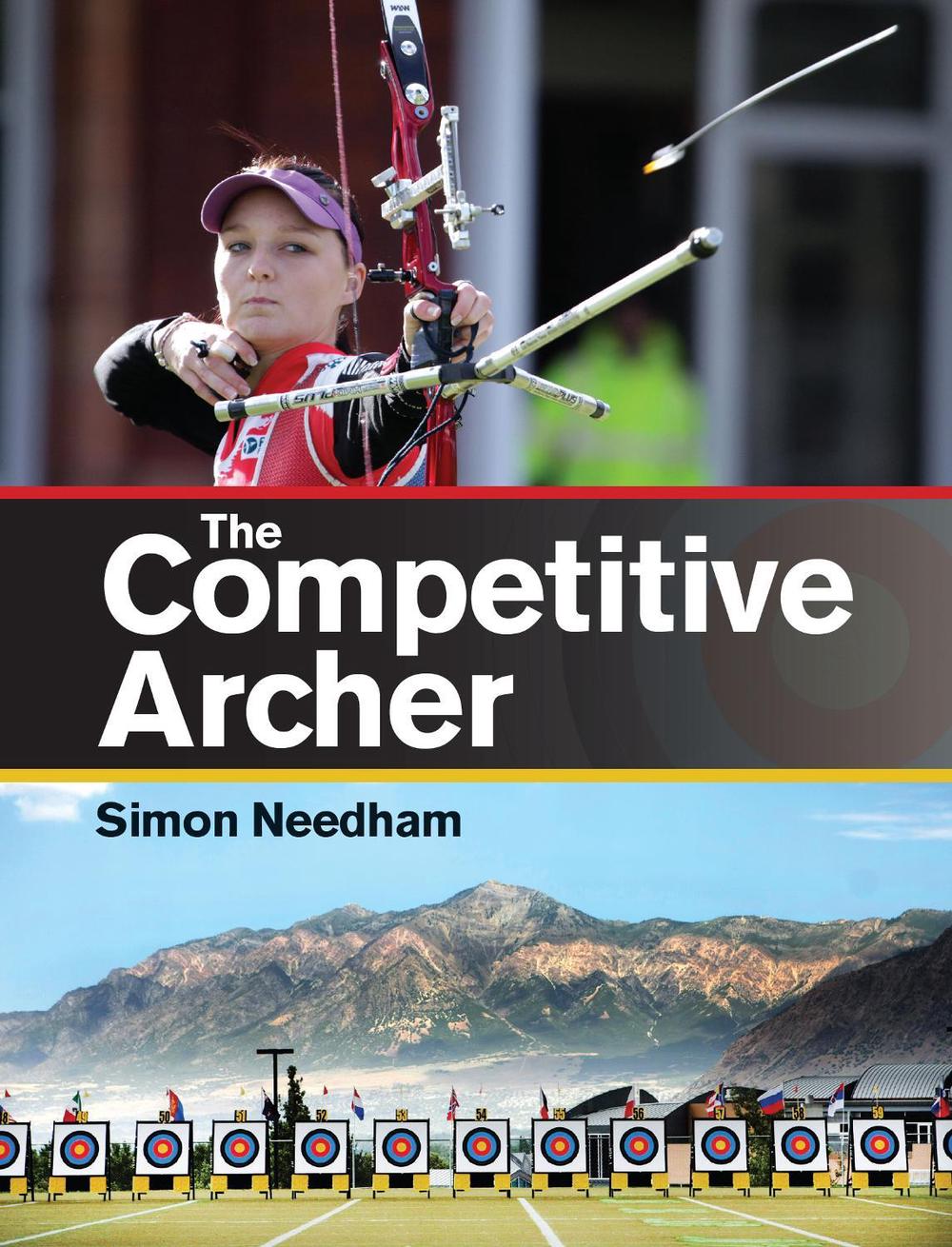 The Competitive Archer, 9781847974822