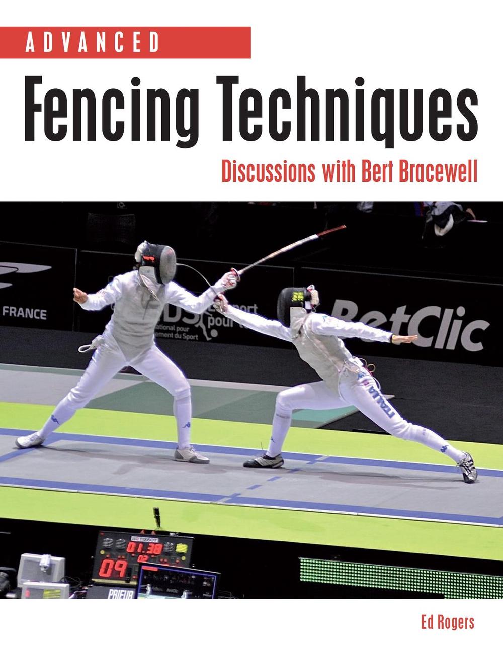 Advanced Fencing Techniques, 9781847974938