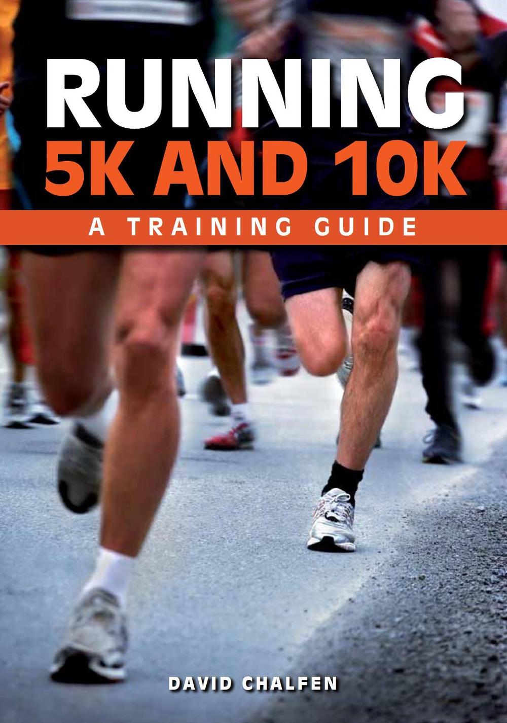 Running 5K and 10K by David Chalfen - ISBN: 9781847977960