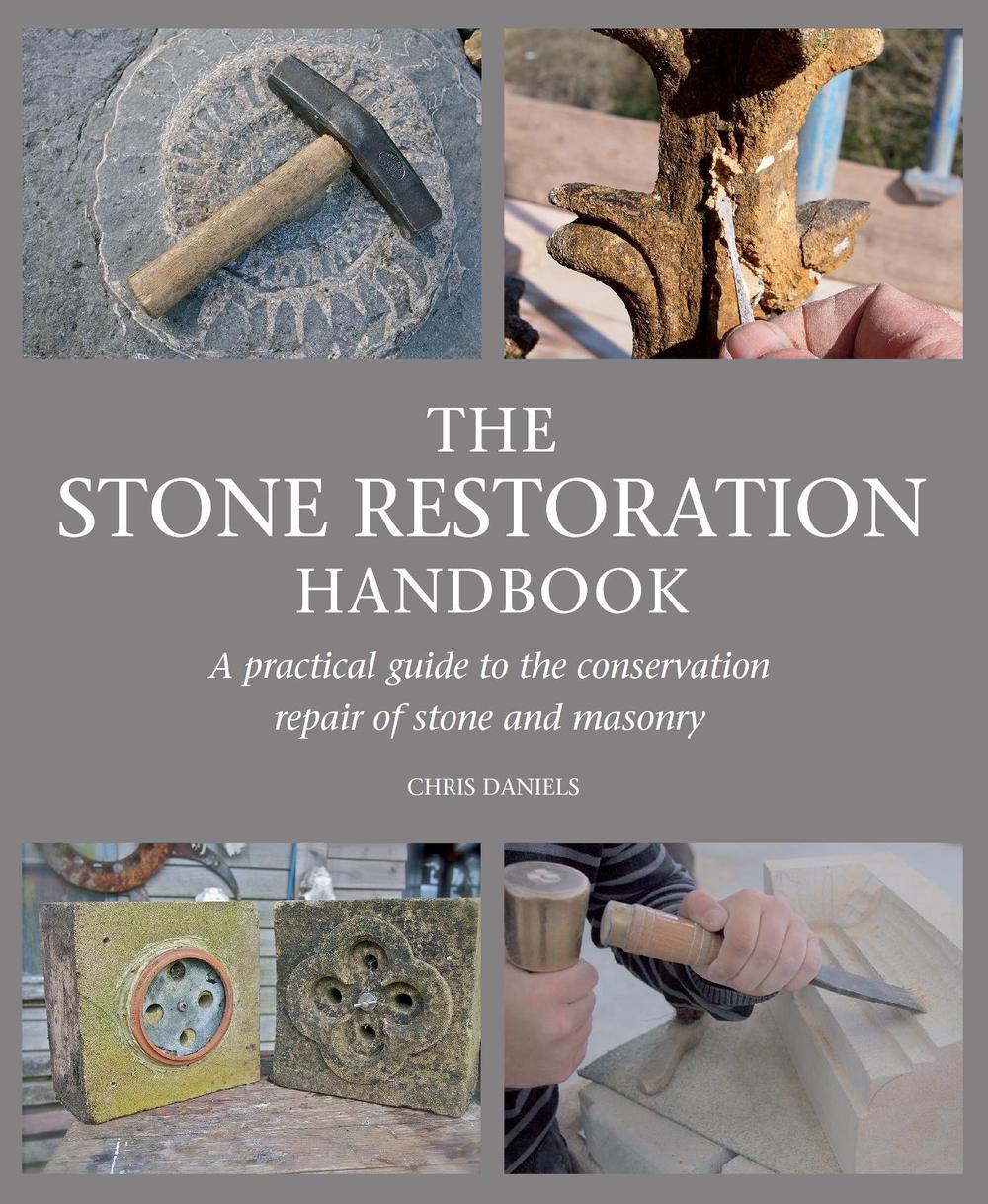 The Stone Restoration Handbook, 9781847979070