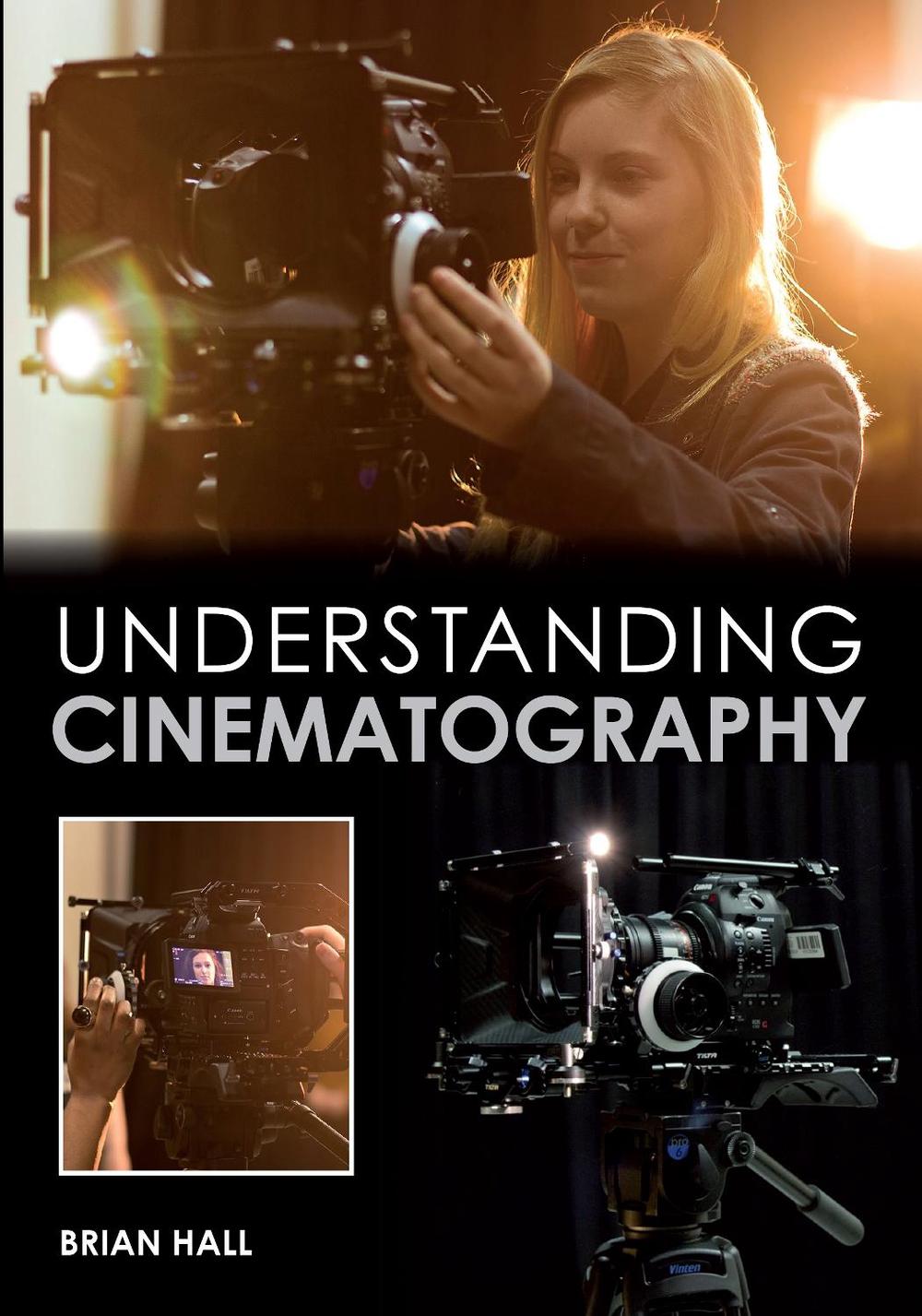 Understanding Cinematography, 9781847979919