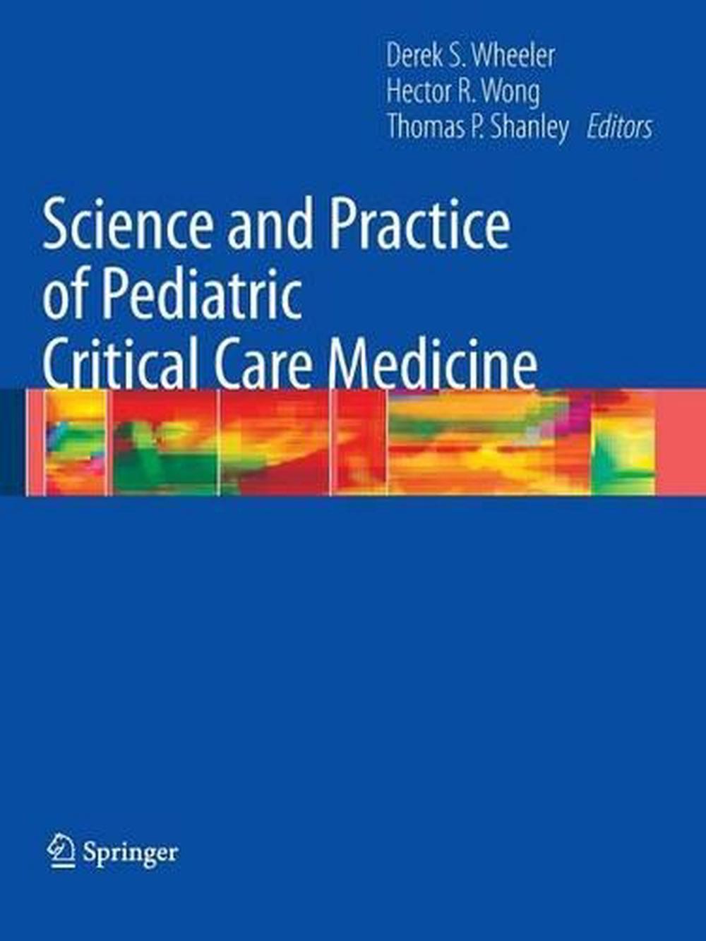Science and Practice of Pediatric Critical Care Medicine, 9781848009202