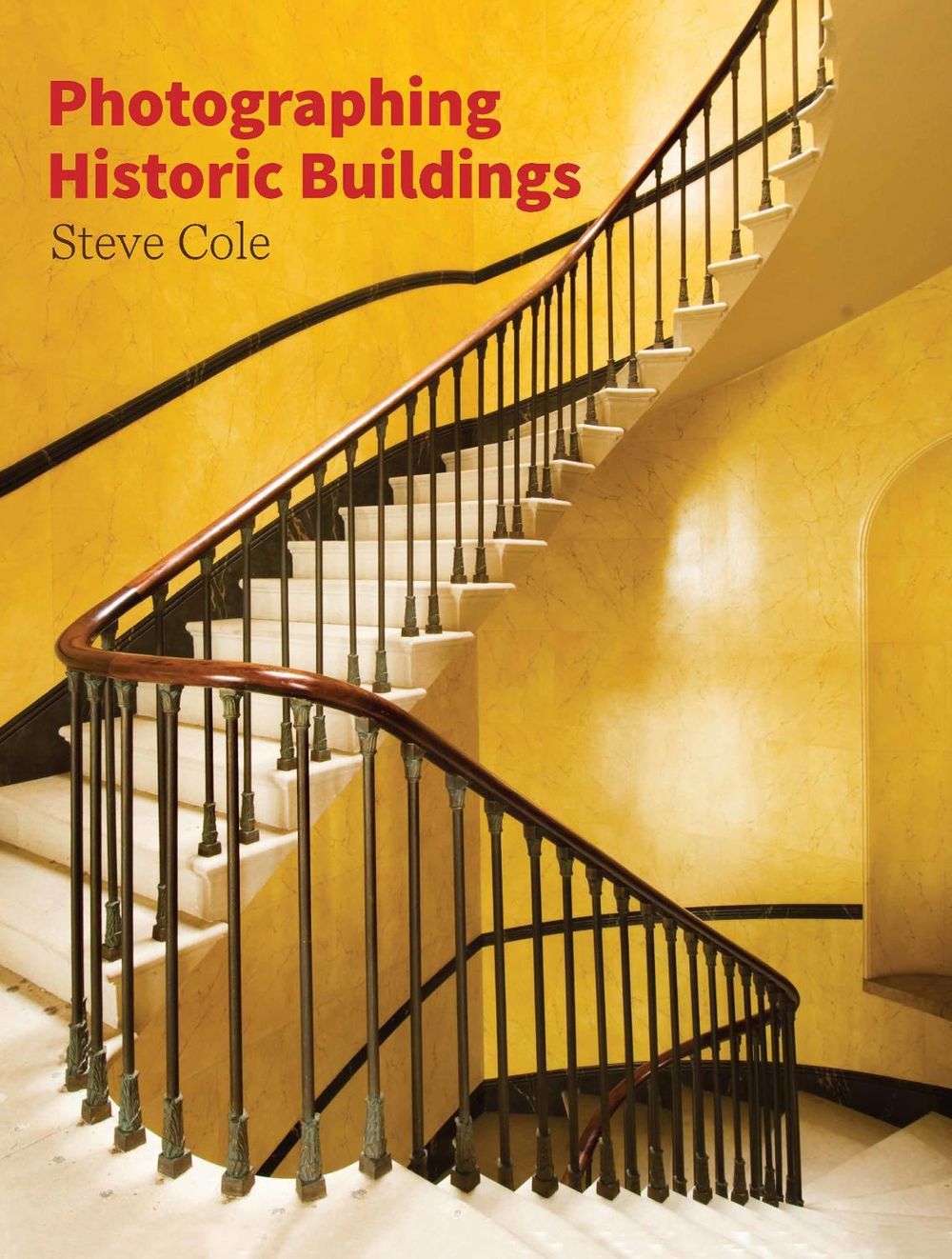 Photographing Historic Buildings by Steve Cole, Paperback ...