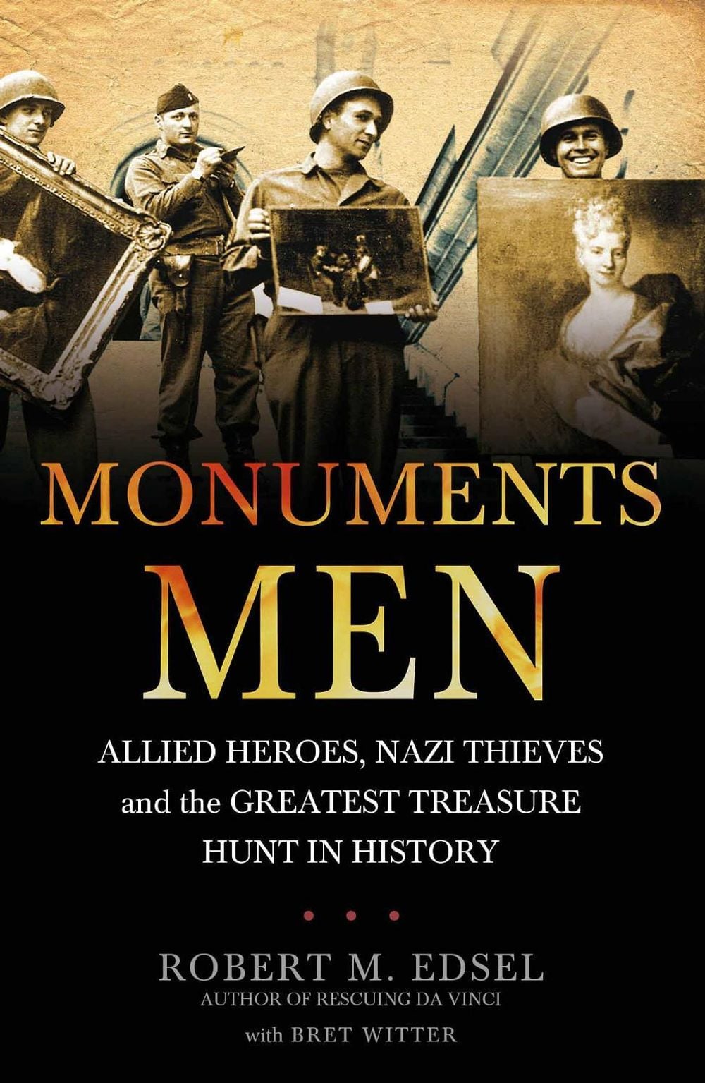 The Monuments Men by Robert M. Edsel - ISBN: 9781848091030