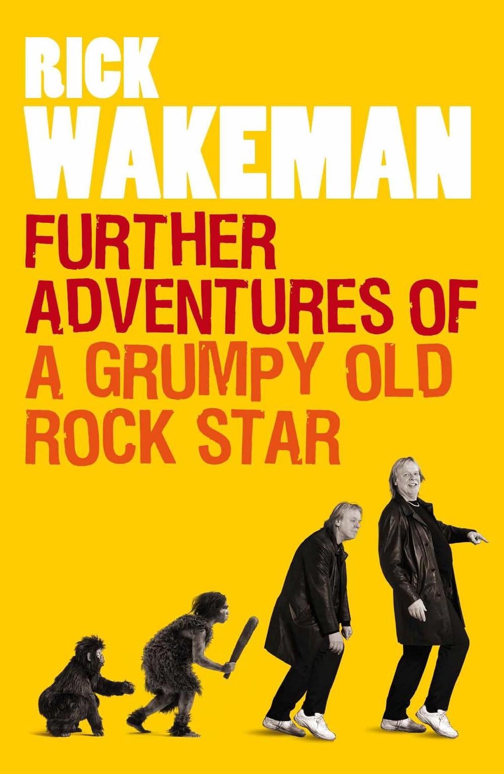 Further Adventures of a Grumpy Old Rock Star by Rick Wakeman - ISBN: 9781848091764