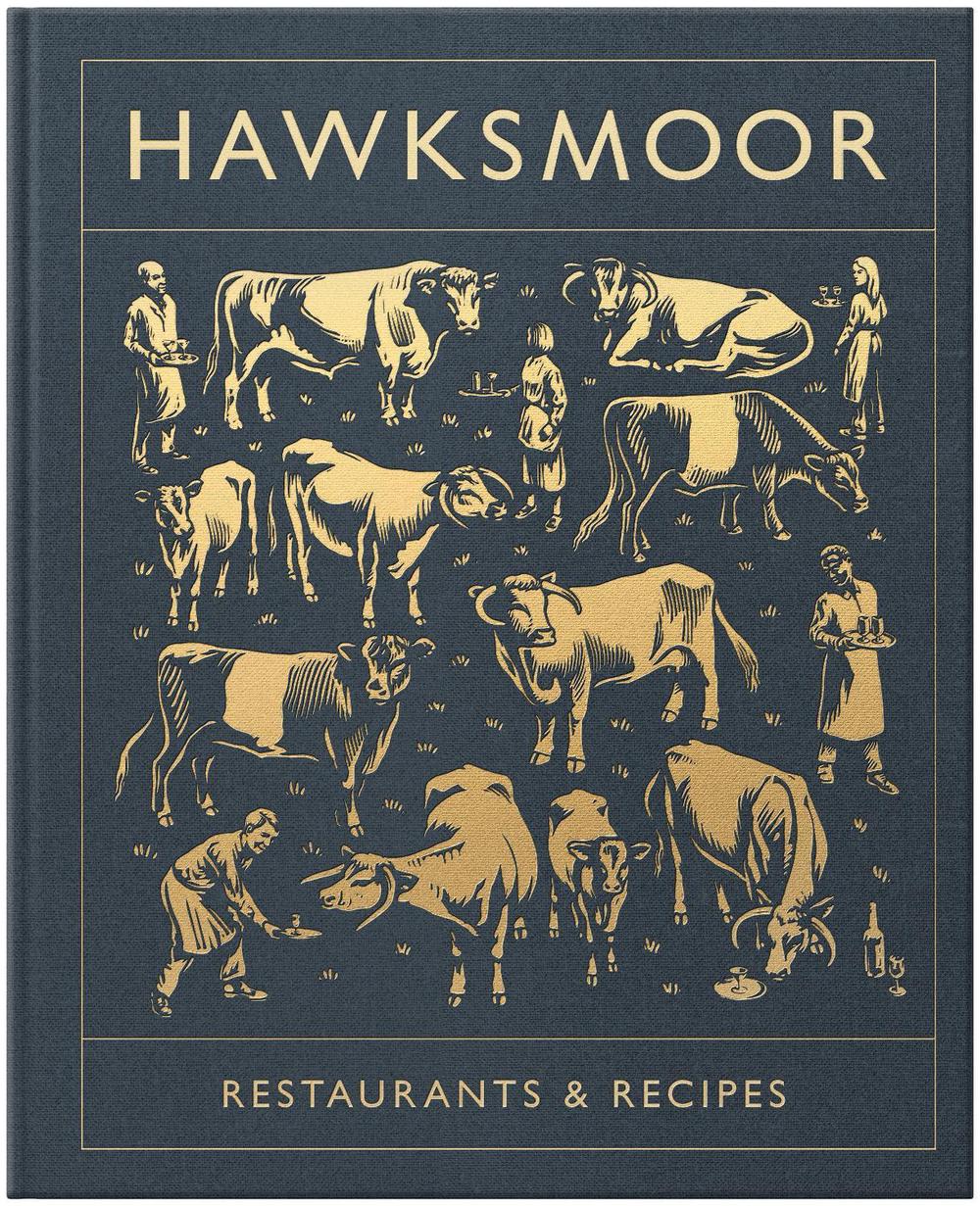 Hawksmoor: Restaurants & Recipes, 9781848094567