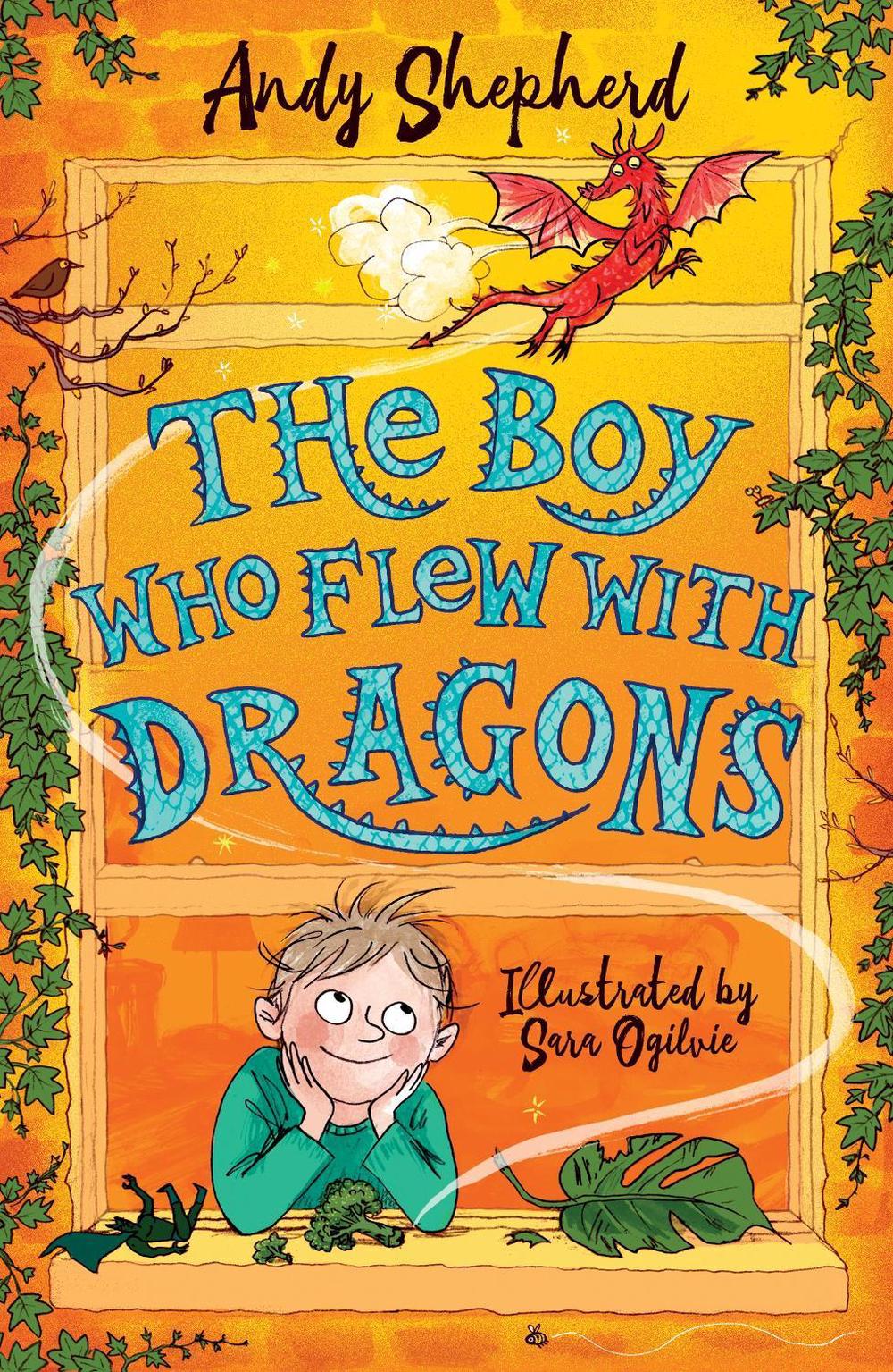 The Boy Who Flew with Dragons (The Boy Who Grew Dragons 3), 9781848127357