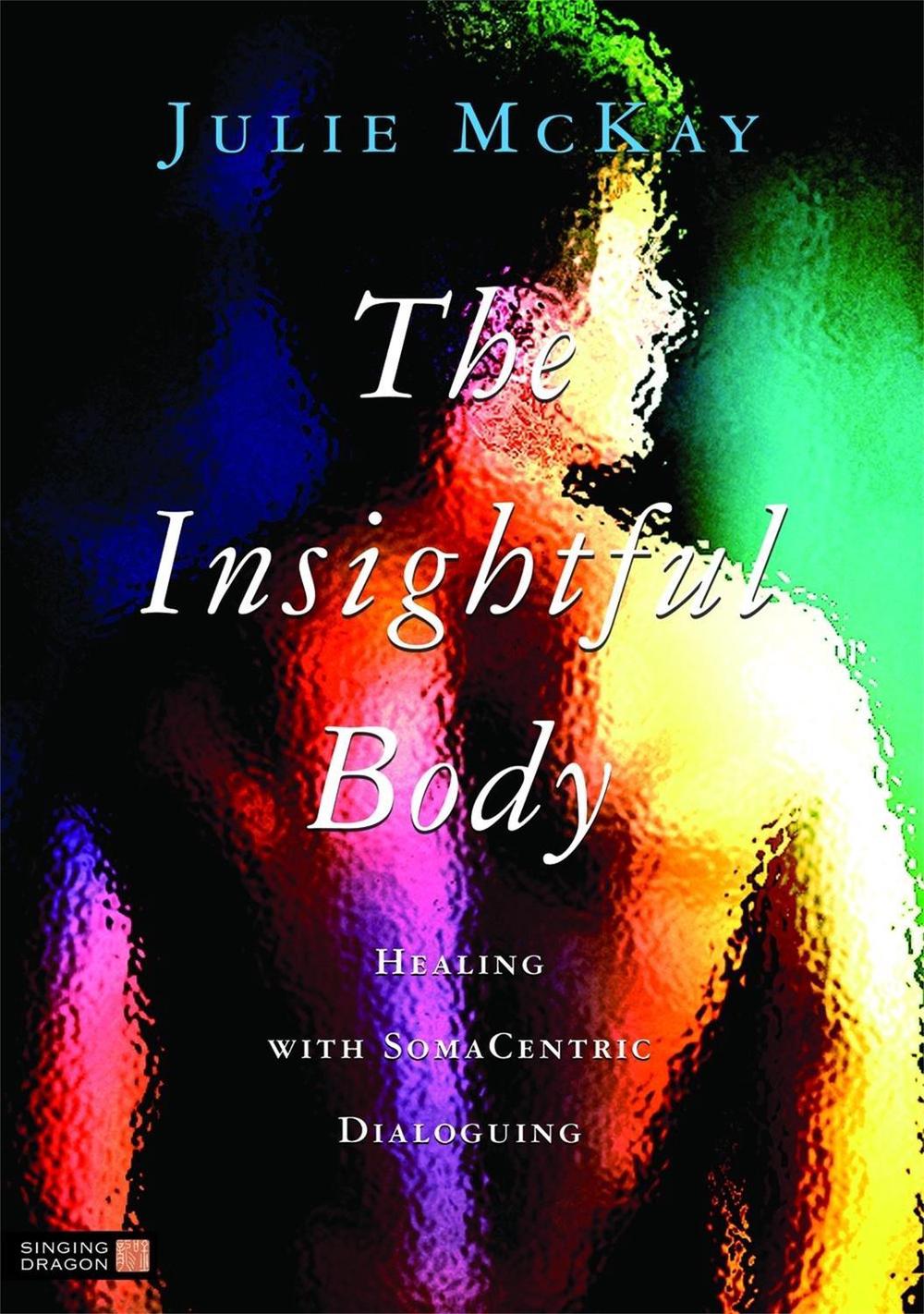The Insightful Body, 9781848190306